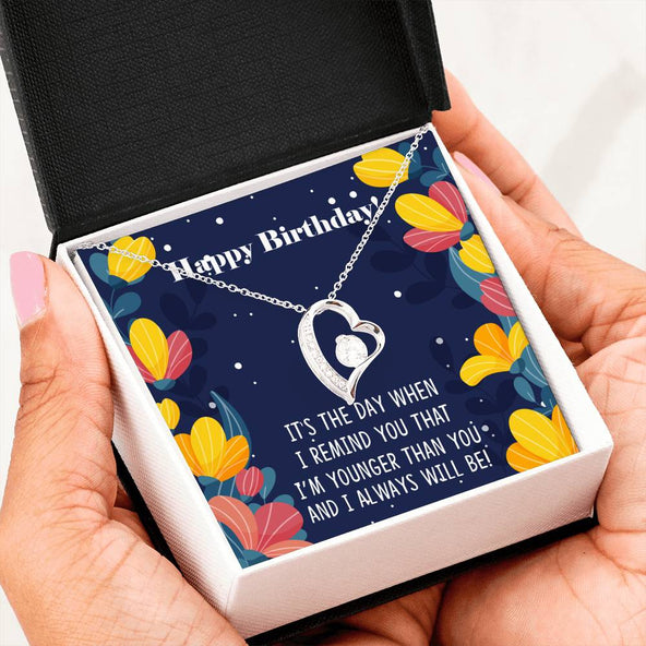 Younger Sibling to Older Sibling - Happy Birthday Forever Love Necklace